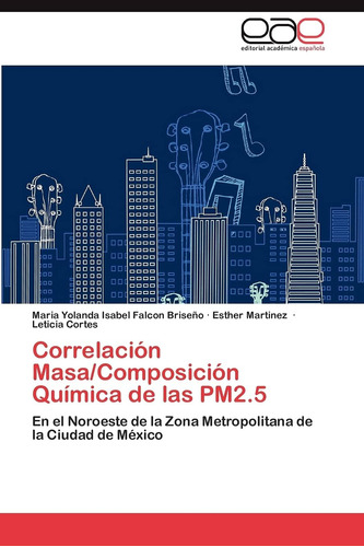 Libro: Correlación Química De Las Pm25: En El Noroeste De