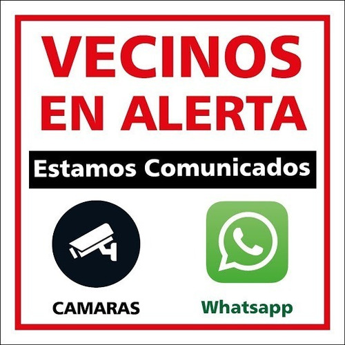 Carteles Alerta Vecinos, Seguridad, Estamos Filmando, Alarma