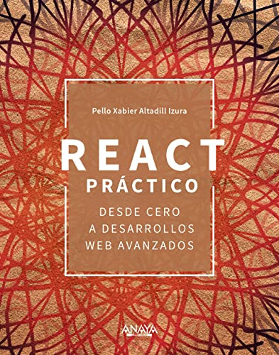 React Practico: Desde Cero A Desarrollos Web Avanzados -titu