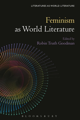 Libro Feminism As World Literature - Goodman, Robin Truth