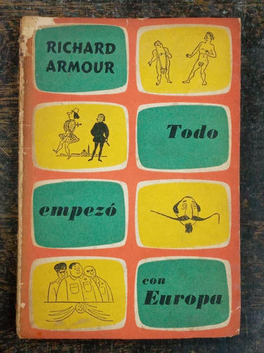 Todo Empezo Con Europa * Richard Armour * 1957 *
