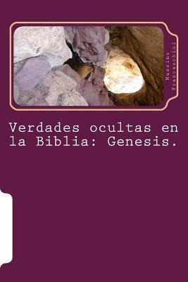 Libro Verdades Ocultas En La Biblia: Genesis. - Francesch...
