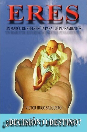 Eres - Victor Hugo Salguero (paperback)