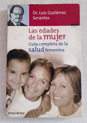 Las Edades De La Mujer - Luis Gutierrez Serantes - Temas Hoy