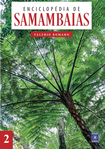 Enciclopédia de Samambaias - Volume 2, de Romahn, Valerio. Editorial Editora Europa Ltda., capa mole em português, 2021
