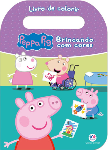 Peppa Pig - Brincando com cores, de Tubaldini Labão, Ieska. Ciranda Cultural Editora E Distribuidora Ltda. em português, 2021