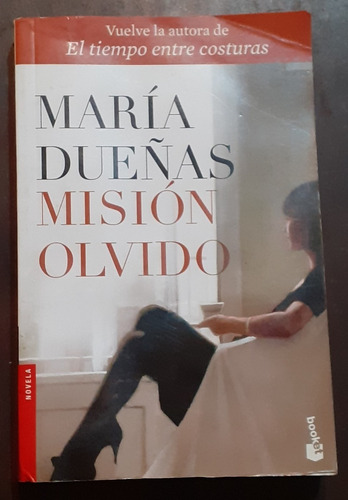 Libro ** Misión Olvido María Dueñas ** 2016