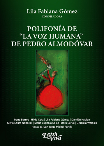 Polifonia De La Voz Humana De Pedro Almodovar - Gomez Lila 
