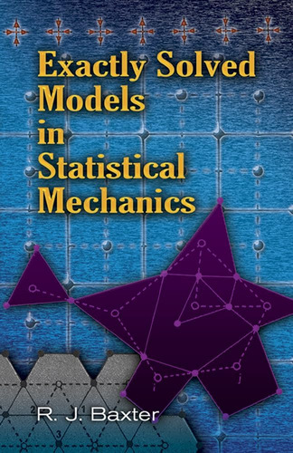 Libro: Exactly Solved Models In Statistical Mechanics (dover