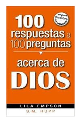 100 Respuestas A Cerca De Dios