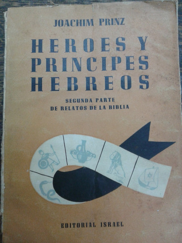 Heroes Y Principes Hebreos * Joachim Prinz *