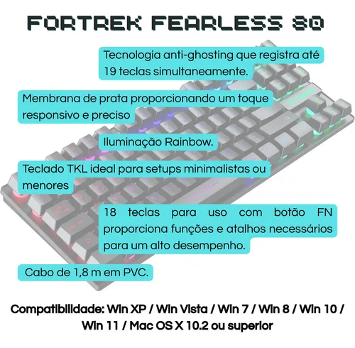 Teclado Gamer Fortrek Fearless 80 Tkl Preto Abnt2 Usb Anti Ghosting Led Rainbow Computador Pc Notebook Teclas Multimídia Português Brasil
