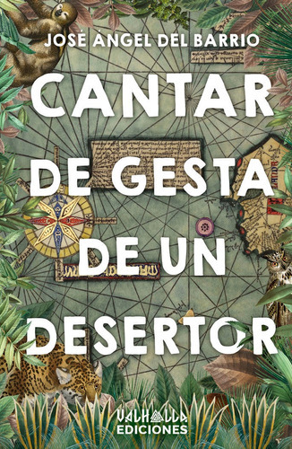 Cantar De Gesta De Un Desertor, De Del Barrio, José Ángel. Editorial Valhalla Ediciones, Tapa Blanda En Español