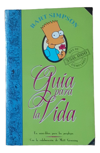 Bart Simpson - Guía Para La Vida / Matt Groening