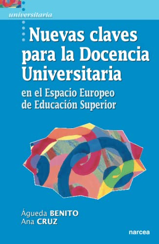 Libro Nuevas Claves Para La Docencia Universitaria De Agueda