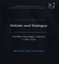 Comprar Libro Debate And Dialogue - Maijastina Kahlos