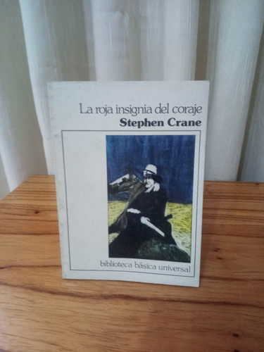 La Roja Insignia Del Coraje - Stephen Crane