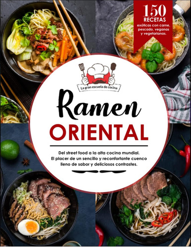 Libro: Ramen Oriental | El Completo Libro De Cocina De Ramen