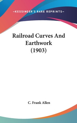 Libro Railroad Curves And Earthwork (1903) - Allen, C. Fr...
