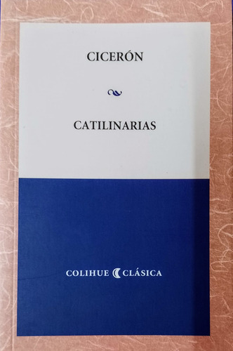 Catilinarias (coleccion Colihue Clasica)