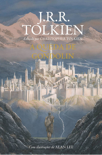 A Queda De Gondolin, De Tolkien, J. R. R.. Editorial Casa Dos Livros Editora Ltda, Tapa Dura En Português, 2018