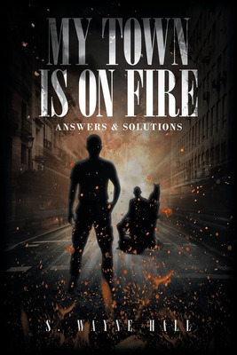 Libro My Town Is On Fire: Answers And Solutions - Wayne H...