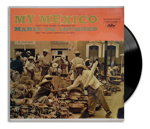 Maria De Lourdes And The Lively Mariachi Jalisco - My Mexico