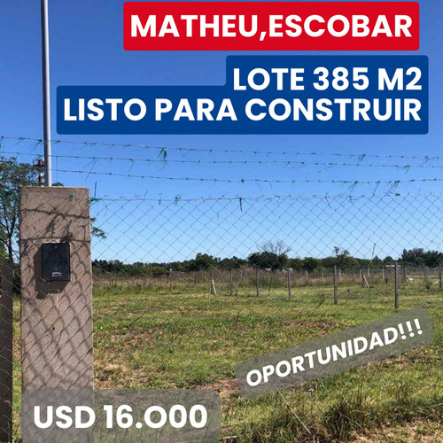 Lote En Venta Escobar Posesion Inmediata