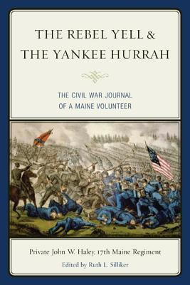 Libro The Rebel Yell & The Yankee Hurrah - John W. Haley