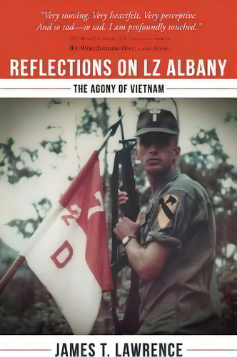 Reflections On Lz Albany : The Agony Of Vietnam, De James T Lawrence. Editorial Deeds Publishing, Tapa Blanda En Inglés, 2013