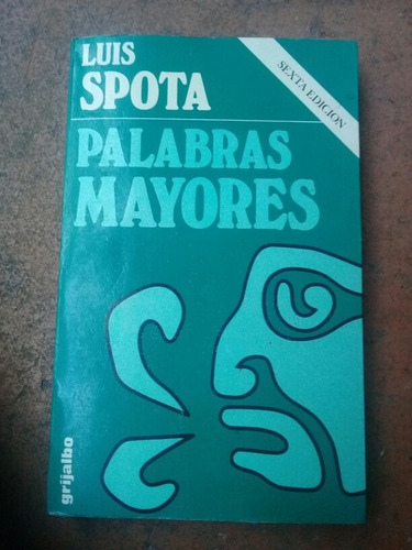 { Libro: Palabras Mayores - Autor: Luis Spore }