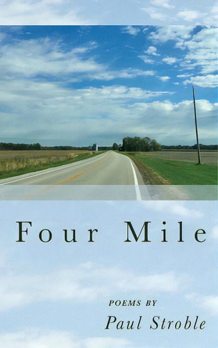 Four Mile, De Stroble, Paul. Editorial Finishing Line Pr, Tapa Dura En Inglés