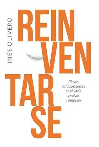 Reinventarse - Ines Olivero - El Ateneo