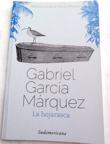 Gabriel García Márquez - La Hojarasca 