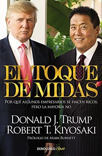 Book : El Toque De Midas Por Que Algunos Empresarios Se...