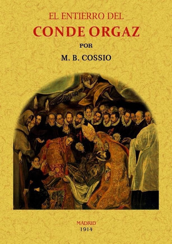 El Entierro Del Conde Orgaz, De Cossio, Manuel Bartolomé. Editorial Maxtor, Tapa Blanda En Español