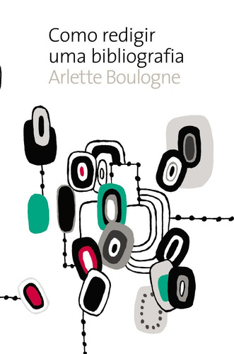 Como redigir uma bibliografia, de Boulogne, Arlette. Editora Wmf Martins Fontes Ltda, capa mole em português, 2006