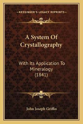 Libro A System Of Crystallography : With Its Application ...