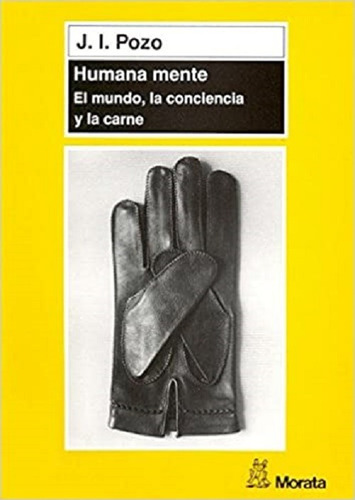 Humana Mente El Mundo La Conciencia Y La Carne