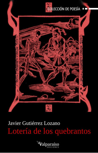 Libro Loteria De Los Quebrantos - Gutierrez Lozano, Javier