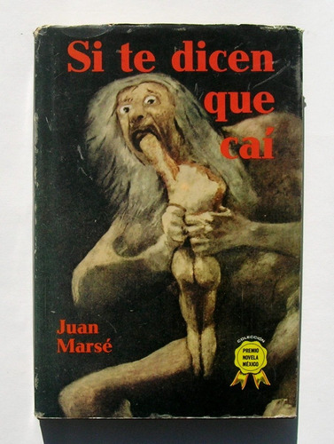 Juan Marse Si Te Dicen Que Cai Libro Primera Edicion 1973