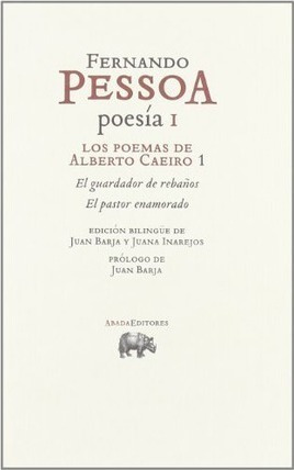 Los Poemas De Alberto Caeiro 1 : El Guardador De Rebaños ; E