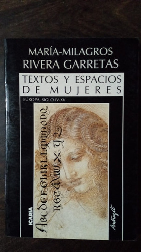 Textos Y Espacios De Mujeres Europa S. Iv Y Xv  R. Garretas