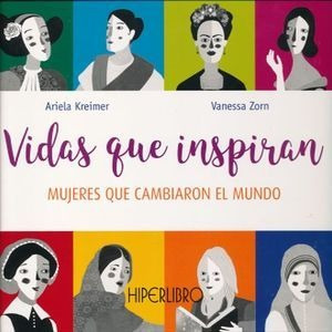 Libro Vidas Que Inspiran Mujeres Que Cambiaron El M Original