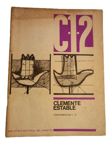 Clemente Estable. Conferencias 1-2