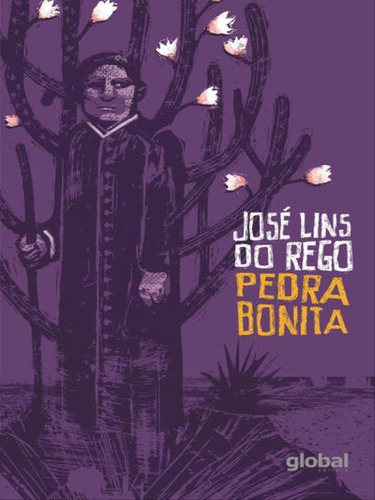 Pedra Bonita, De Negro, Mauricio / Lins Do Rego, José. Global Editora, Capa Mole Em Português