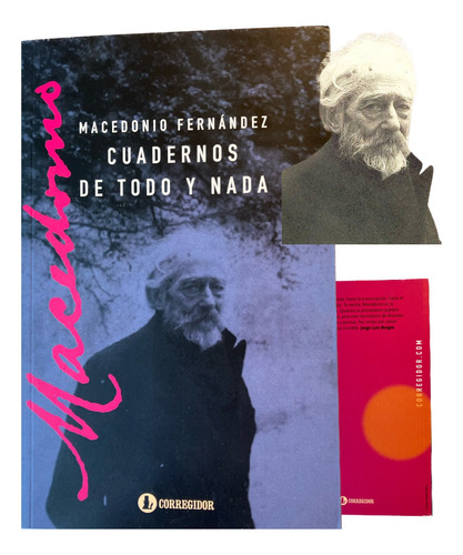 Cuadernos De Todo Y Nada Macedonio Fernández Corregidor