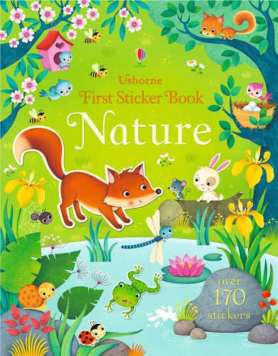 First Sticker Book Nature, de Felicity Brooks. Editorial Usborne Publishing Ltd, tapa blanda en inglés