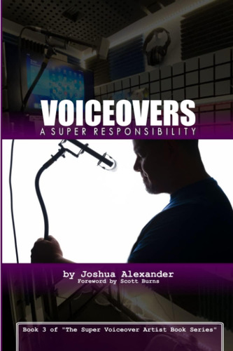 Libro: Voiceovers: A Super Responsibility: Exploring The Inc