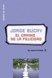 El Camino De La Felicidad. - Jorge Bucay